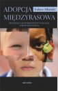 okładka książki - Adopcja międzyrasowa. Refleksje