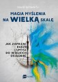 okładka książki - Magia myślenia na wielką skalę.