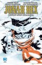 okładka książki - Jonah Hex. Tom 6. Kule nie kłamią