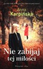 okładka książki - Nie zabijaj tej miłości