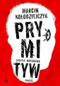 okładka książki - Prymityw. Epopeja narodowa