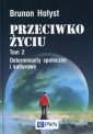 okładka książki - Przeciwko życiu. Tom 2. Determinanty