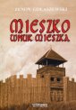 okładka książki - Mieszko wnuk Mieszka