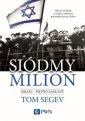 okładka książki - Siódmy milion.. Izrael - piętno