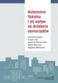 okładka książki - Autonomia fiskalna i jej wpływ