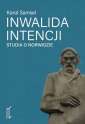 okładka książki - Inwalida intencji. Studia o Norwidzie