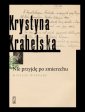 okładka książki - Nie przyjdę po zmierzchu. Wybór