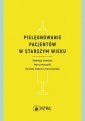 okładka książki - Pielęgnowanie pacjentów w starszym