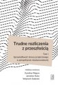 okładka książki - Trudne rozliczenia z przeszłością