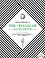 okładka książki - Wegetarianizm na pół etatu. Prawie