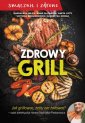 okładka książki - Zdrowy grill. Jak grillować żeby