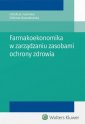 okładka książki - Farmakoekonomika w zarządzaniu