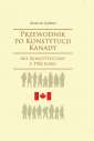 okładka książki - Przewodnik po Konstytucji Kanady.