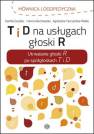 okładka książki - T i D na usługach głoski R. Utrwalanie