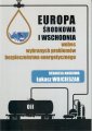 okładka książki - Europa Środkowa i Wschodnia wobec