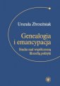 okładka książki - Genealogia i emancypacja. Studia