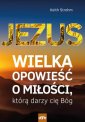 okładka książki - Jezus. Wielka opowieść o miłości,