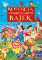 okładka książki - Kolekcja niezapomnianych bajek