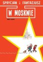 okładka książki - Sprycjan i Fantazjusz w Moskwie