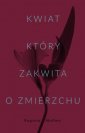 okładka książki - Kwiat, który zakwita o zmierzchu