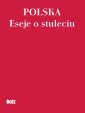 okładka książki - Polska Eseje o stuleciu