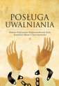 okładka książki - Posługa Uwalniania. Komisja Doktrynalna