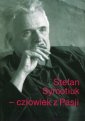 okładka książki - Stefan Symotiuk. Człowiek z Pasji.