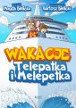 okładka książki - Wakacje. Telepatka i Melepetka