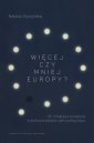 okładka książki - Więcej czy mniej Europy. UE i integracja