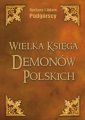 okładka książki - Wielka Księga Demonów Polskich