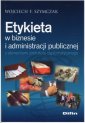 okładka książki - Etykieta w biznesie i administracji