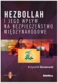 okładka książki - Hezbollah i jego wpływ na bezpieczeństwo