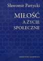 okładka książki - Miłość a życie społeczne. Seria: