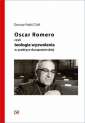 okładka książki - Oscar Romero, czyli teologia wyzwolenia