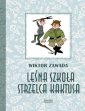 okładka książki - Leśna szkoła strzelca Kaktusa