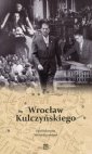 okładka książki - Wrocław Kulczyńskiego