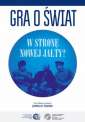 okładka książki - Gra o świat. W stronę nowej Jałty?