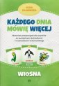 okładka książki - Każdego dnia mówię więcej. Wiosna.