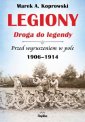 okładka książki - Legiony - droga do legendy. Przed