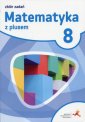 okładka podręcznika - Matematyka z plusem 8. Zbiór zadań