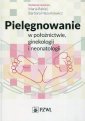 okładka książki - Pielęgnowanie w położnictwie ginekologii