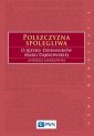 okładka książki - Polszczyzna spolegliwa. O języku