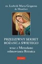 okładka książki - Przedziwny sekret Różańca Świętego