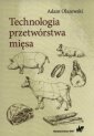 okładka książki - Technologia przetwórstwa mięsa