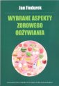 okładka książki - Wybrane aspekty zdrowego odżywiania