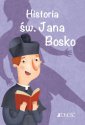 okładka książki - Historia św. Jana Bosko. Seria: