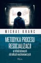 okładka książki - Metodyka procesu resocjalizacji