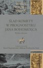 okładka książki - Ślad komety w Prognostyku Jana