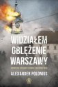 okładka książki - Widziałem oblężenie Warszawy