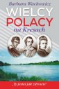 okładka książki - Wielcy Polacy na Kresach. Z Mickiewiczem